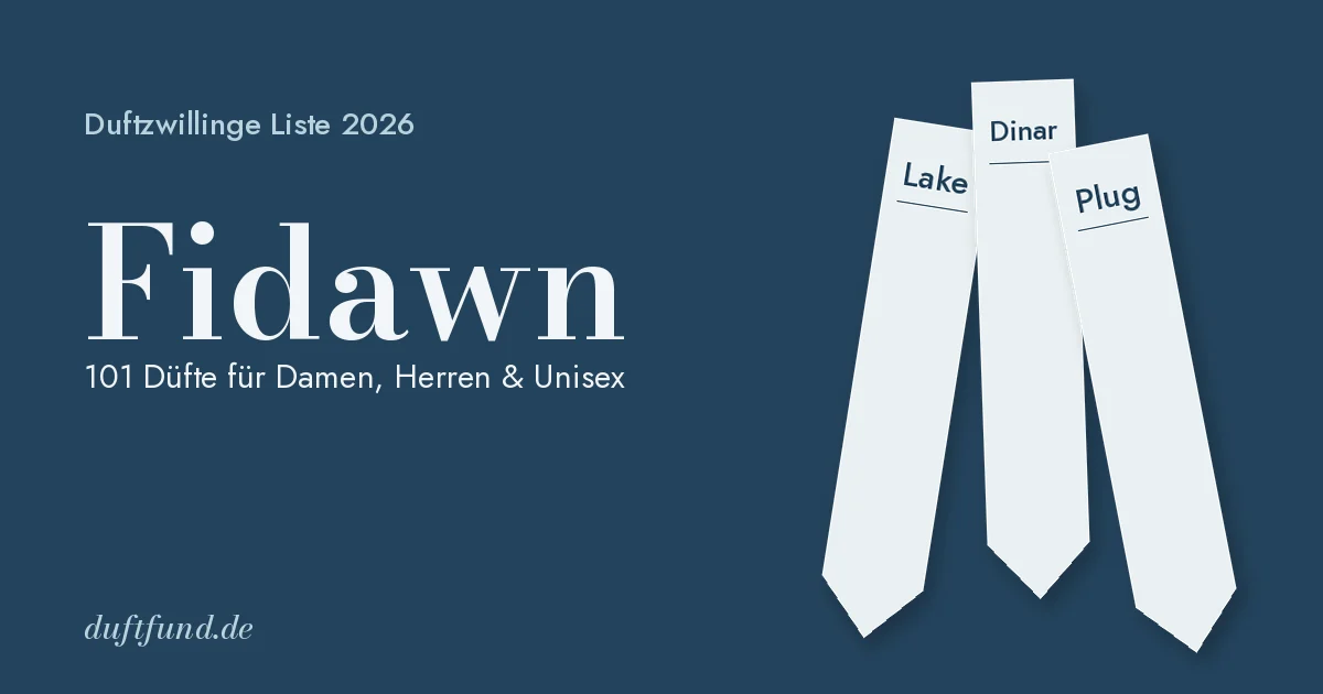 Fidawn Duftzwillinge Liste 2026