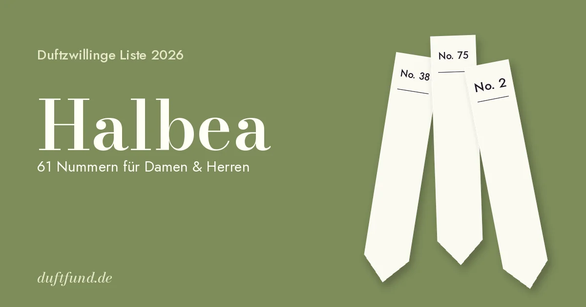 Halbea Parfum Duftzwillinge Liste 2026