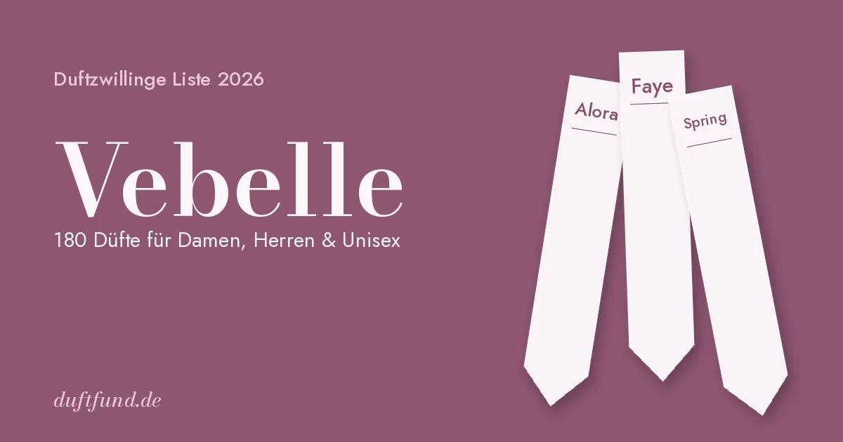 Vebelle Duftzwillinge Liste 2026