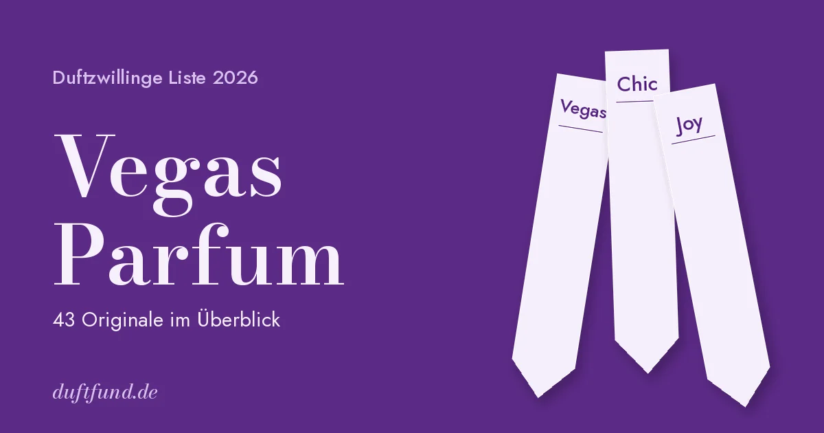 Vegas Parfum Duftzwillinge Liste 2026